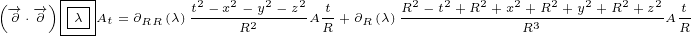       |---|
(-→∂ ⋅-→∂)||λ|At =∂RR(λ)t2--x2- y2- z2A-t+∂R(λ)R2- t2+R2+-x2+R2+-y2+-R2+z2A-t
      ----             R2      R                  R3             R
