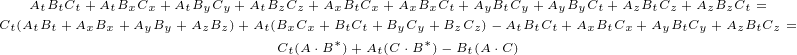 C (AAtBBt+Ct+ABAtB+xCAxB+A+tBAyBCy)++AtAB(zBCzC+A+xBBtCCx++BAxCBx+CtB+CA)yB-tCAyB+CAy+BAyCtB+CAz+BtCAzB+CAz+BzACtB =C =
 t  tt   x x  y y   zz    tCx(Ax⋅B*t)+tA (yC⋅yB*)-z B z(A ⋅C)tt t  x t x   y ty   z tz
                            t       t        t
